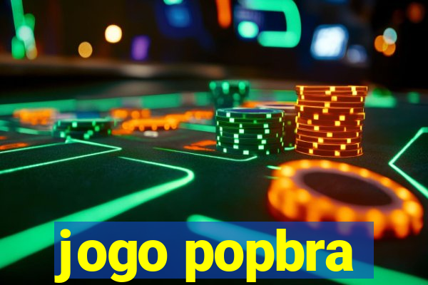 jogo popbra